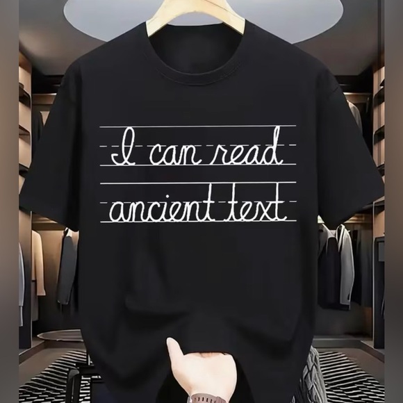 Other - "I Can Read Ancient Text" T-Shirt,Black, XL, Unisex, 100% Cotton NWOT